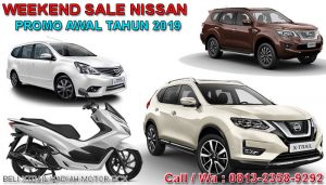 WEEKEND SALE NISSAN, PROMO AWAL TAHUN